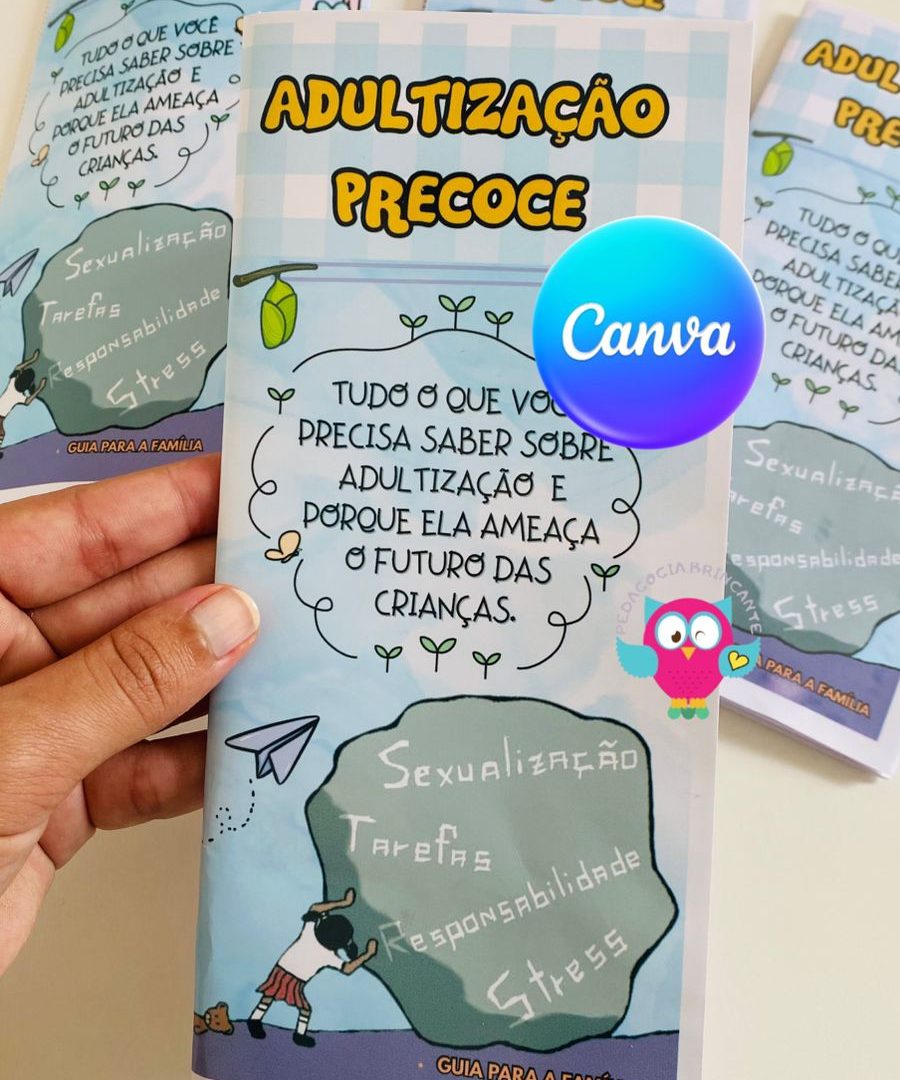 Projeto Adultização Precoce + Link de edição para Canva Pro