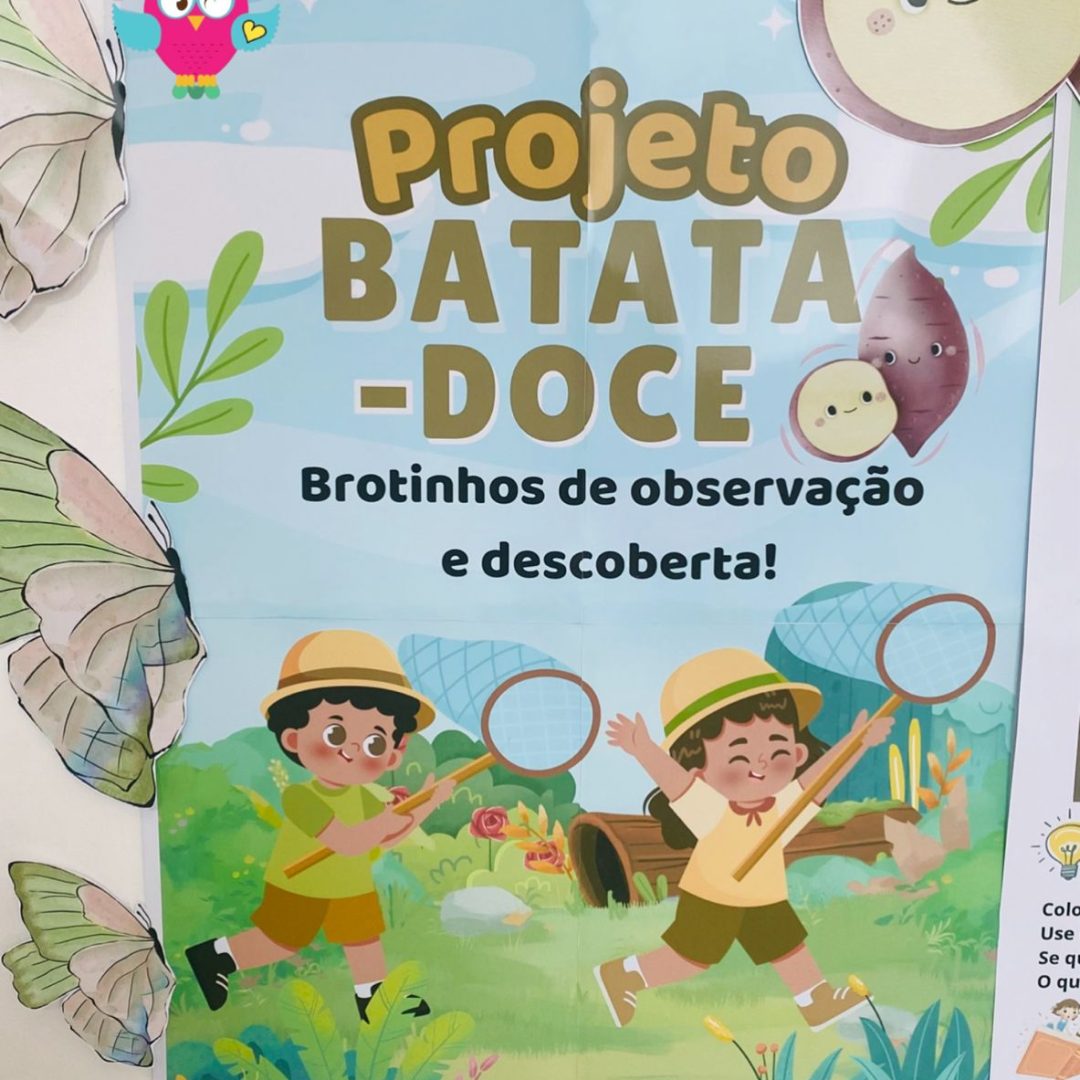 🌱✨ Projeto Batata-Doce: Brotinhos de observação e descoberta!