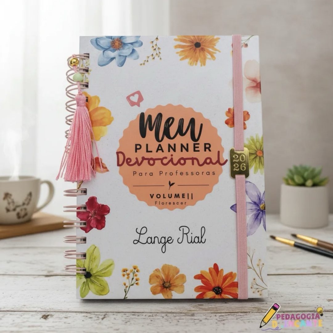 PLANNER DEVOCIONAL PARA PROFESSORAS / Vol.2 - Florescer (PDF)